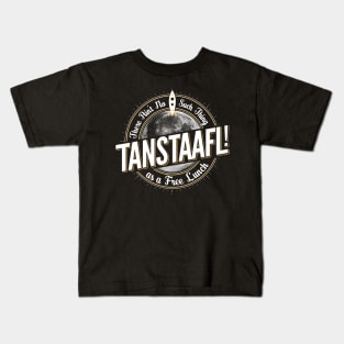 TANSTAAFL Kids T-Shirt